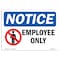 Signmission OSHA Sign, 7" H, 10" W, Aluminum, Employees Only Sign With Symbol, Landscape, L-12001 OS-NS-A-710-L-12001 - alternate 1